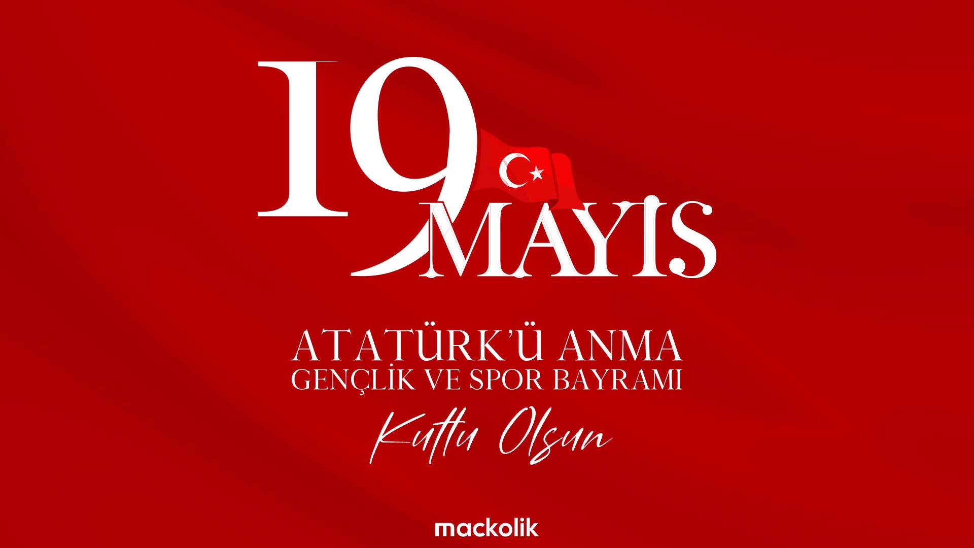 19 Mayıs kutlu olsun!